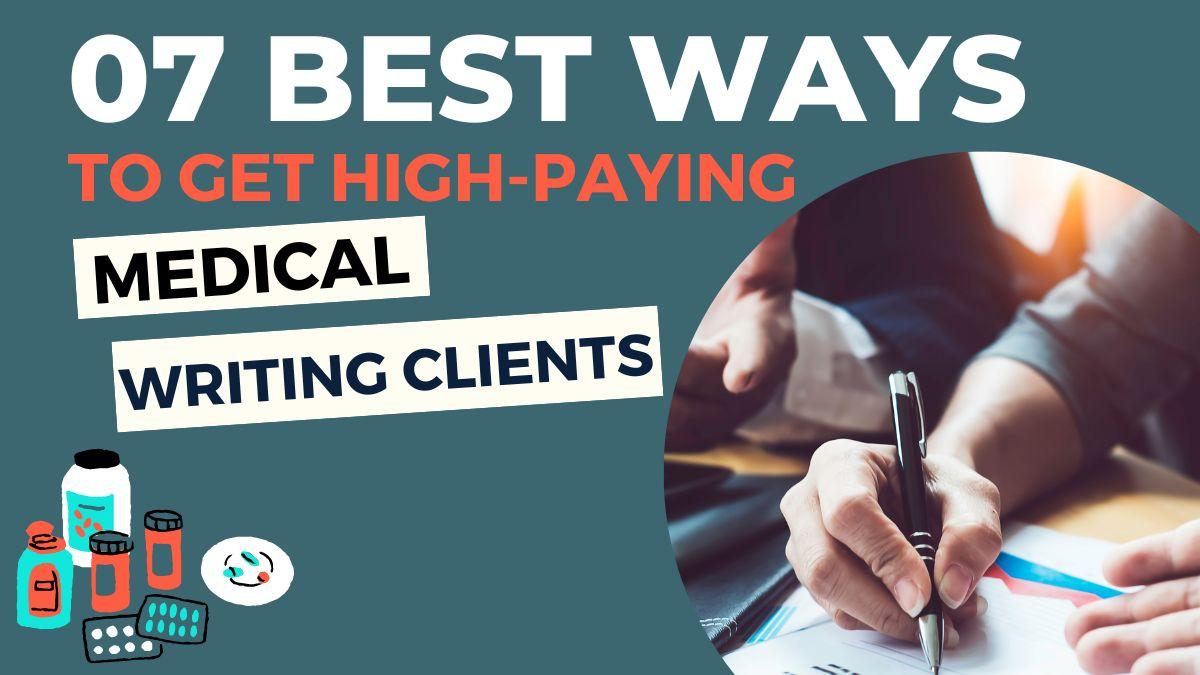 To Get High-Paying Medical Writing Clients
