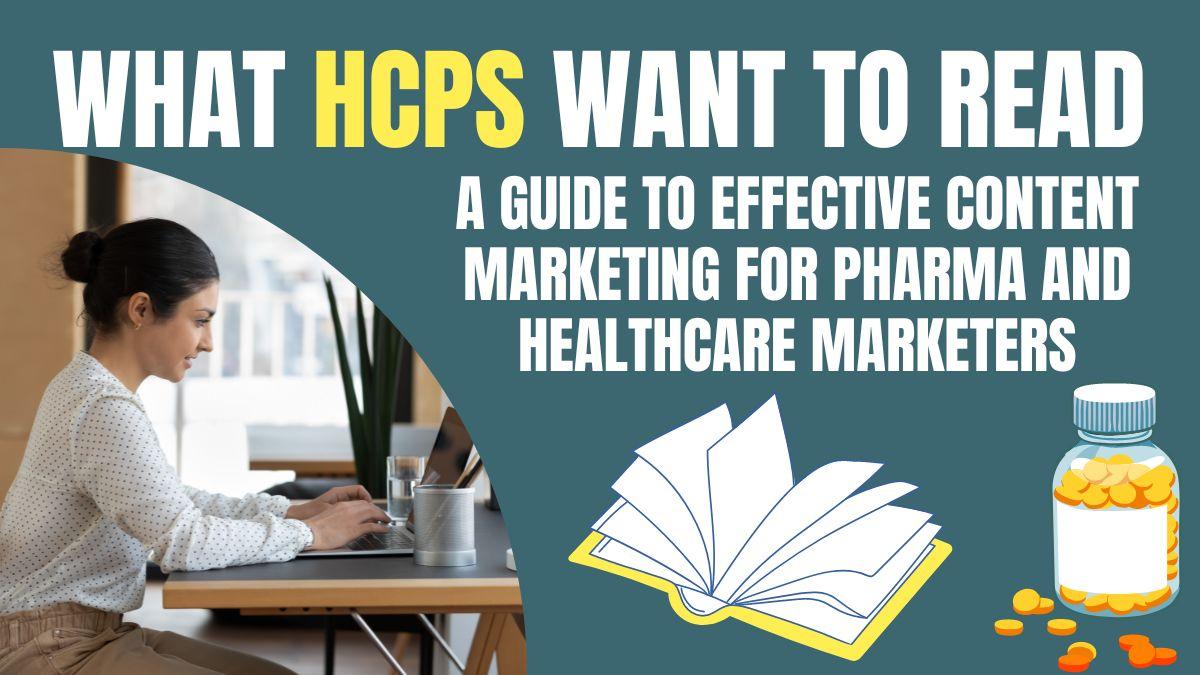 What HCPs Marketing For Pharma and Healthcare marketers